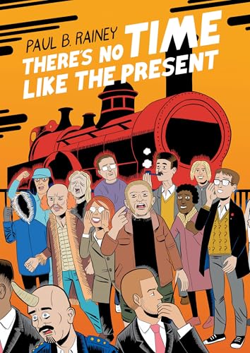There's No Time Like the Present von Drawn and Quarterly