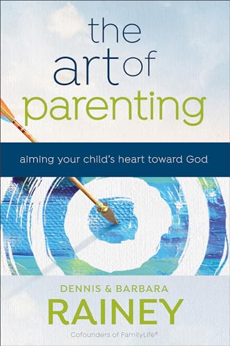 Art of Parenting the Itpe von Bethany House Publishers