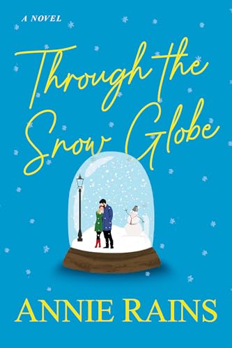 Through the Snow Globe von Kensington