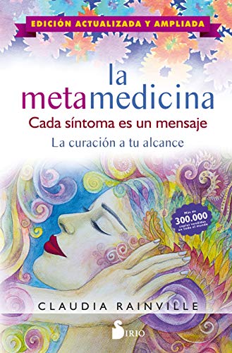 La Metamedicina: EDICIÓN ACTUALIZADA Y AMPLIADA von Editorial Sirio