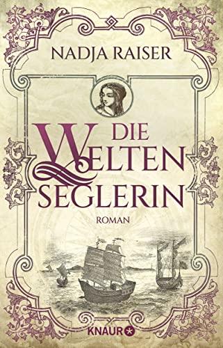 Die Weltenseglerin: Roman