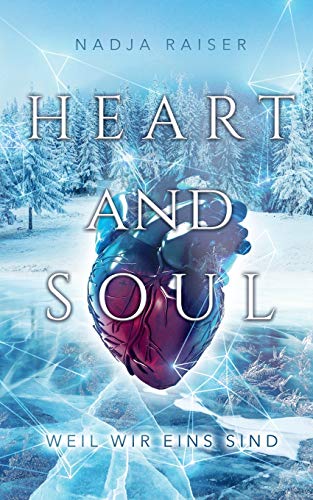 Heart and Soul: weil wir eins sind