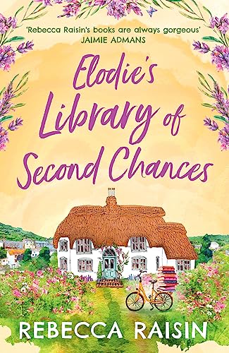 Elodie’s Library of Second Chances: A feel good, laugh out loud summer romance