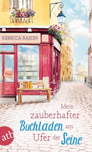 Mein zauberhafter Buchladen am Ufer der Seine: Roman (Paris Love, Band 1) von Aufbau Tb
