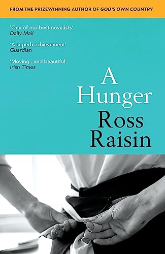 A Hunger: From the prizewinning author of GOD’S OWN COUNTRY von Vintage