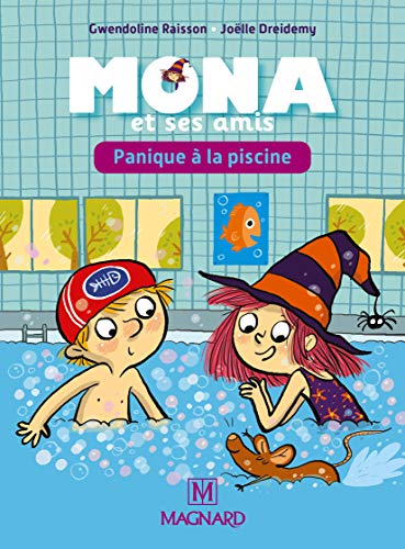 Je lis avec Mona et ses amis CP - Album : Panique à la piscine von MAGNARD