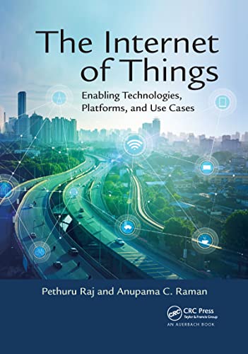 The Internet of Things: Enabling Technologies, Platforms, and Use Cases The Internet of Things: Enabling Technologies, Platforms, and Use Cases