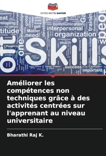 Améliorer les compétences non techniques grâce à des activités centrées sur l'apprenant au niveau universitaire Améliorer les compétences non techniques grâce à des activités centrées sur l'apprenant au niveau universitaire