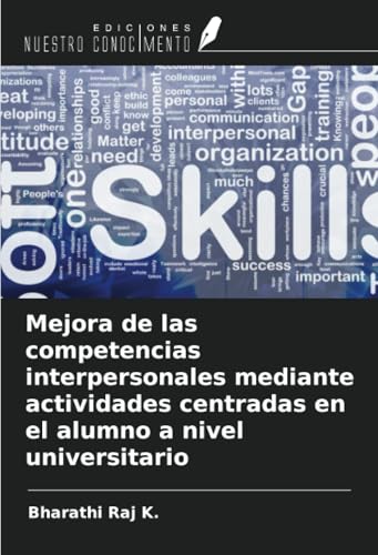 Mejora de las competencias interpersonales mediante actividades centradas en el alumno a nivel universitario von Ediciones Nuestro Conocimiento