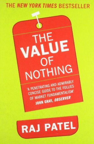 The Value Of Nothing: How to Reshape Market Society and Redefine Democracy von Granta Publications
