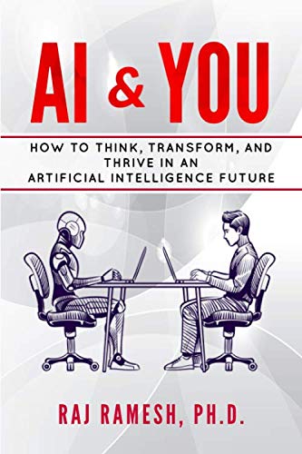 AI & You: How to Think, Transform, and Thrive in an Artificial Intelligence Future AI & You: How to Think, Transform, and Thrive in an Artificial Intelligence Future von Wise Media Group