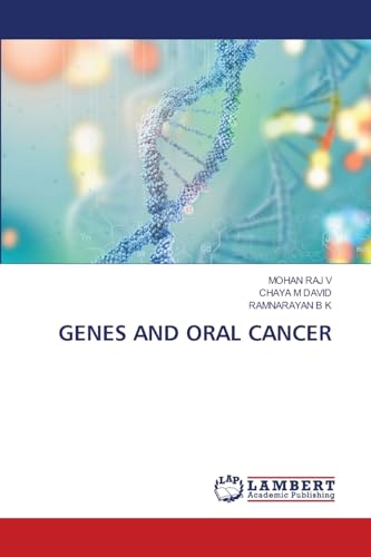 GENES AND ORAL CANCER: DE von LAP LAMBERT Academic Publishing