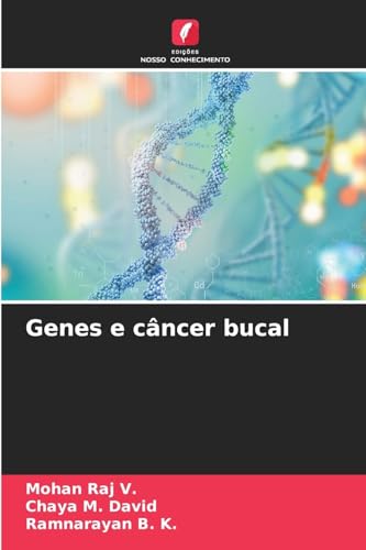 Genes e câncer bucal: DE von Edições Nosso Conhecimento
