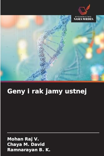 Geny i rak jamy ustnej: DE von Wydawnictwo Nasza Wiedza