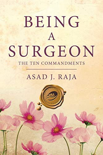 Being a Surgeon: The Ten Commandments von Trafford Publishing