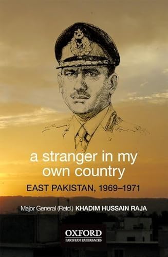 A Stranger in My Own Country: East Pakistan, 1969-1971