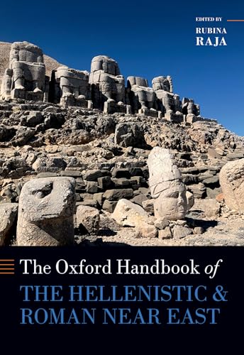 The Oxford Handbook of the Hellenistic and Roman Near East (Oxford Handbooks) von Oxford University Press Inc