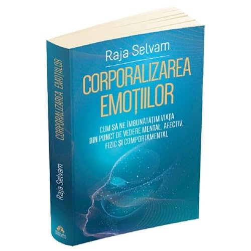 Corporalizarea Emotiilor Corporalizarea Emotiilor von Herald