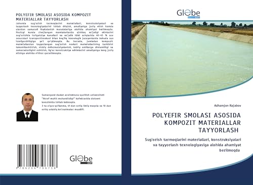 POLYEFIR SMOLASI ASOSIDA KOMPOZIT MATERIALLAR TAYYORLASH: Sug'orish tarmoqlarini materiallari, konstruksiyalari va tayyorlash texnologiyasiga alohida ahamiyat berilmoqda von GlobeEdit