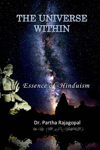 The Universe Within: Essence of Hinduism von Createspace Independent Publishing Platform