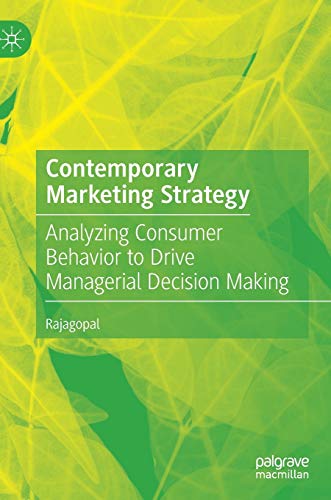 Contemporary Marketing Strategy: Analyzing Consumer Behavior to Drive Managerial Decision Making von MACMILLAN