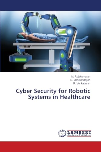 Cyber Security for Robotic Systems in Healthcare: DE