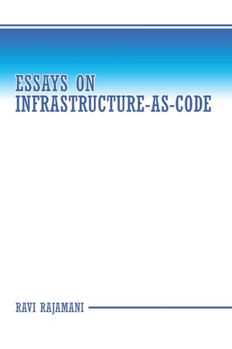 Essays on Infrastructure-as-code von Archway Publishing