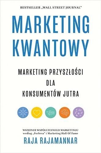 Marketing kwantowy Marketing przyszłości dla konsumentów jutra von Znak Literanova