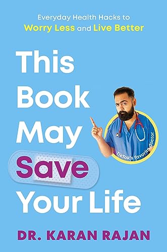 This Book May Save Your Life: Everyday Health Hacks to Worry Less and Live Better von Rodale Books