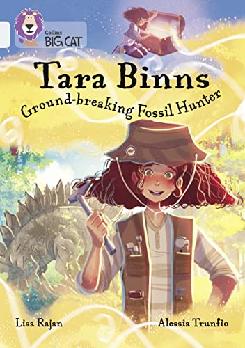 Tara Binns: Ground-breaking Fossil Hunter: Band 17/Diamond (Collins Big Cat)