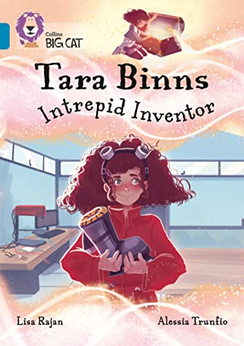 Tara Binns: Intrepid Inventor: Band 13/Topaz (Collins Big Cat)