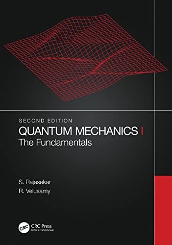 Quantum Mechanics I: The Fundamentals von CRC Press
