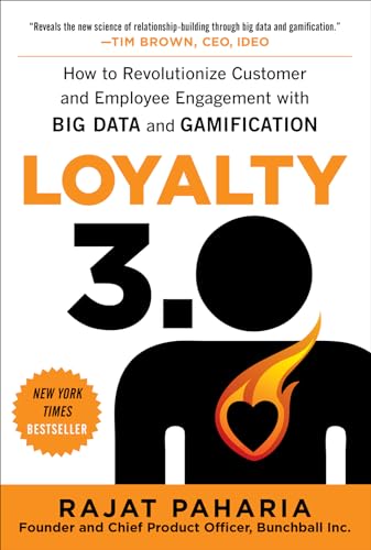 Loyalty 3.0: How to Revolutionize Customer and Employee Engagement with Big Data and Gamification: How Big Data and Gamification Are Revolutionizing Customer and Employee Engagement von McGraw-Hill Education