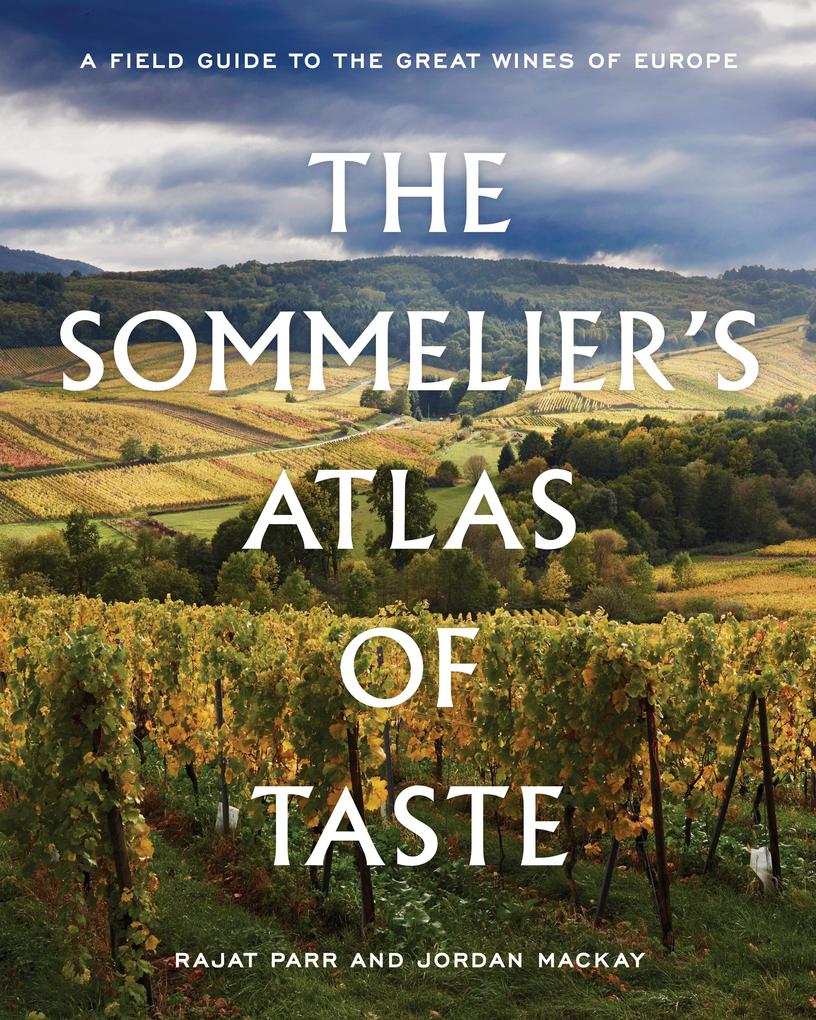 The Sommelier's Atlas of Taste von Random House LCC US