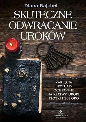 Skuteczne odwracanie uroków
