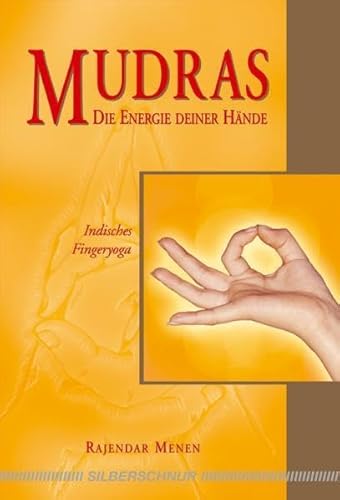 Mudras: Indisches Fingeryoga