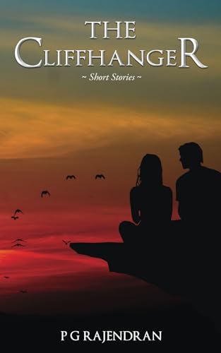 The Cliffhanger - Short Sories The Cliffhanger - Short Sories von White Falcon Publishing