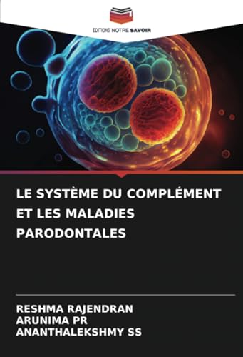 LE SYSTÈME DU COMPLÉMENT ET LES MALADIES PARODONTALES: DE