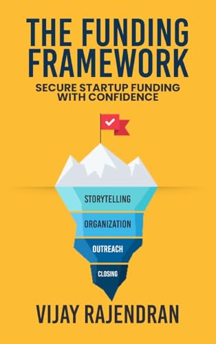 The Funding Framework: Secure Startup Funding With Confidence von Leaders Press