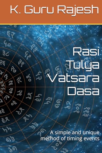 Rasi Tulya Vatsara Dasa: A simple and unique method of timing events von Independently published
