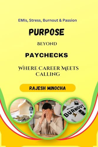 Purpose Beyond Paychecks: Where Career Meets Calling von Notion Press