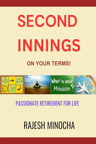 Second Innings On Your Terms: Passionate Retirement For Life von Notion Press