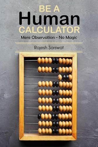 Be a Human Calculator: Mere Observation - No Magic von Notion Press