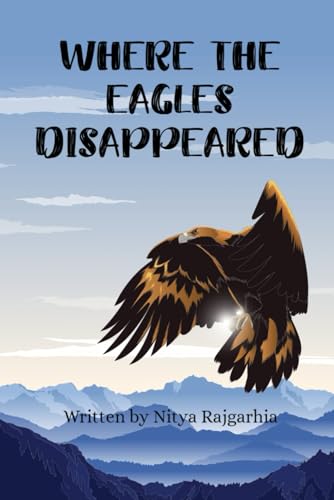 WHERE THE EAGLES DISAPPEARED WHERE THE EAGLES DISAPPEARED von BriBooks
