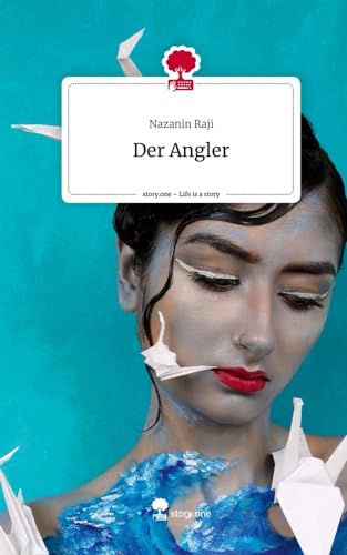 Der Angler. Life is a Story - story.one von story.one publishing