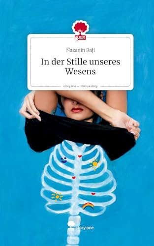 In der Stille unseres Wesens. Life is a Story - story.one von story.one publishing