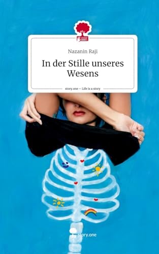 In der Stille unseres Wesens. Life is a Story - story.one von story.one publishing