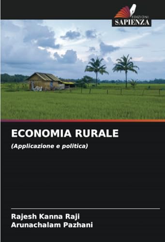 ECONOMIA RURALE: (Applicazione e politica) von Edizioni Sapienza
