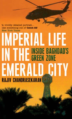 Imperial Life in the Emerald City: Inside Baghdad's Green Zone von Bloomsbury Publishing