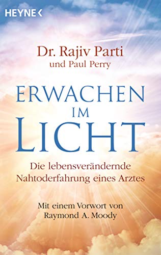 Erwachen im Licht: Die lebensverändernde Nahtoderfahrung eines Arztes